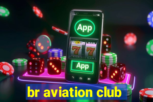 br aviation club